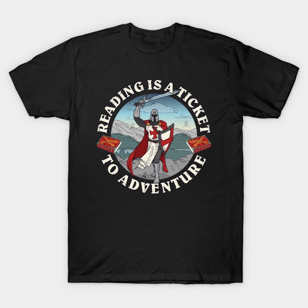 Books Reading Is A Ticket To Adventure Book Lover T-Shirt by FloraLi